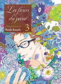 Fleurs du passé (Les), t. 03